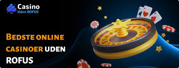 Bedste Online Casino Uden ROFUS - Spil Uden Bekymringer 1560428691