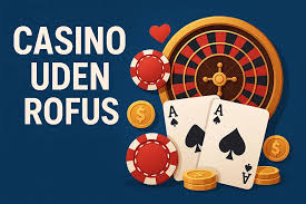 Find Det Bedste Casino Uden Rufus Garantier