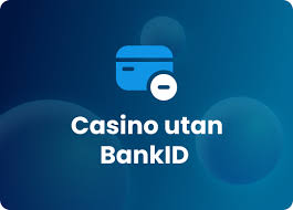 Casino Utan BankID En Guide till Spel utan Identifiering Casino Utan BankID En Guide till Spel utan Identifiering
