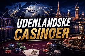 Die Welt der ausländischen Casinos Ein umfassender Leitfaden Die Welt der ausländischen Casinos Ein umfassender Leitfaden