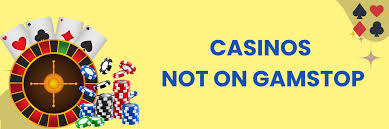 Exploring Non-Gamstop Casinos A New Era of Online Gaming
