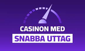 Snabba Uttag Casino En Guide till Snabba Utbetalningar -1626102901 Snabba Uttag Casino En Guide till Snabba Utbetalningar -1626102901
